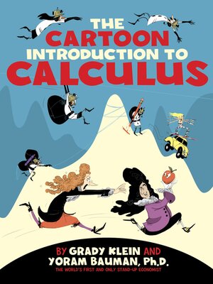 cover image of The Cartoon Introduction to Calculus